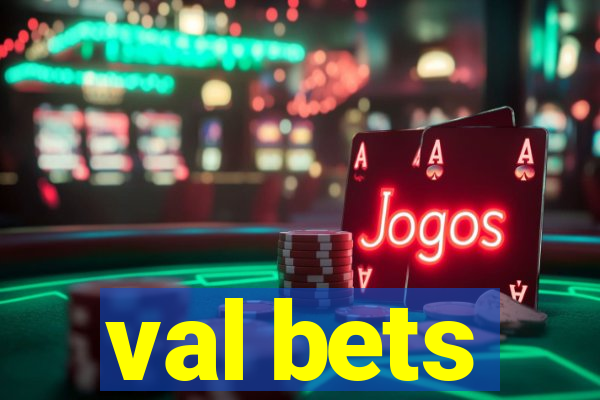 val bets